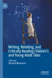 Book cover of Writing, Retelling, and Critically Reading Children's and Young Adult Tales by Bernard Montoneri