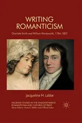 Book cover of Writing Romanticism by J. Labbe