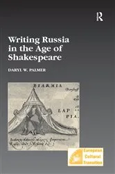 Book cover of Writing Russia in the Age of Shakespeare by Daryl W. Palmer