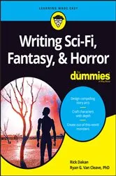 Book cover of Writing Sci-Fi, Fantasy, & Horror For Dummies by Rick Dakan