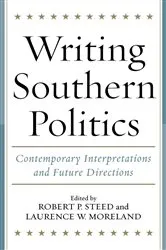 Book cover of Writing Southern Politics by Unknown
