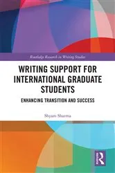 Book cover of Writing Support for International Graduate Students by Shyam Sharma