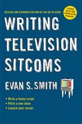 Book cover of Writing Television Sitcoms (revised) by Evan S. Smith