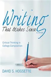 Book cover of Writing That Makes Sense, 2nd Edition by David S. Hogsette