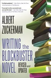 Book cover of Writing the Blockbuster Novel by Albert Zuckerman
