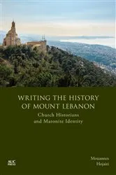 Book cover of Writing the History of Mount Lebanon by Mouannes Hojairi