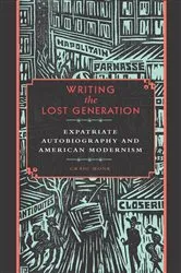 Book cover of Writing the Lost Generation by Craig Monk