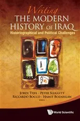 Book cover of Writing The Modern History Of Iraq: Historiographical And Political Challenges by Unknown
