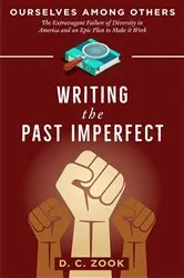 Book cover of Writing the Past Imperfect by D. C. Zook