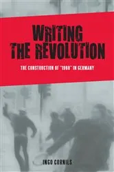 Book cover of Writing the Revolution by Ingo Cornils