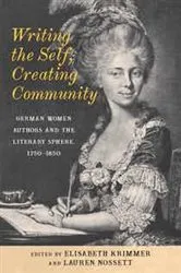 Book cover of Writing the Self, Creating Community by Elisabeth Krimmer