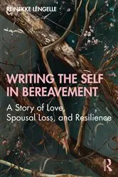 Book cover of Writing the Self in Bereavement by Unknown