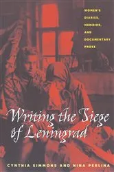 Book cover of Writing the Siege of Leningrad by Unknown