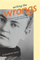 Book cover of Writing the Wrongs by Elizabeth Faue