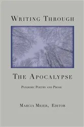 Book cover of Writing Through the Apocalypse by Marcia Meier