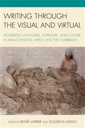Book cover of Writing through the Visual and Virtual by Renée Larrier