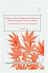 Book cover of Writing to Clients and Referring Professionals about Psychological Assessment Results by J. B. Allyn
