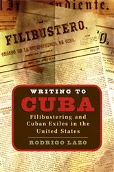 Book cover of Writing to Cuba by Rodrigo Lazo
