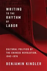 Book cover of Writing to the Rhythm of Labor by Benjamin Kindler