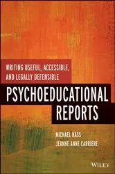 Book cover of Writing Useful, Accessible, and Legally Defensible Psychoeducational Reports by Michael Hass
