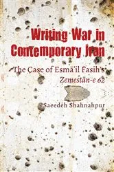 Book cover of Writing War in Contemporary Iran by Saeedeh Shahnahpur