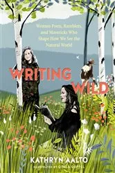 Book cover of Writing Wild by Kathryn Aalto