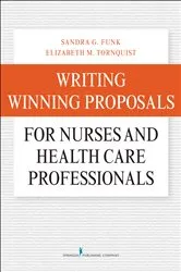Book cover of Writing Winning Proposals for Nurses and Health Care Professionals by Sandra Funk