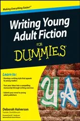 Book cover of Writing Young Adult Fiction For Dummies by Deborah Halverson