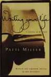 Book cover of Writing Your Life (2nd ed.) by Patti Miller