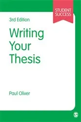 Book cover of Writing Your Thesis (3rd ed.) by Paul Oliver