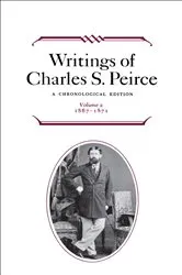 Book cover of Writings of Charles S. Peirce: Volume 2, 1867–1871 by Charles S. Peirce