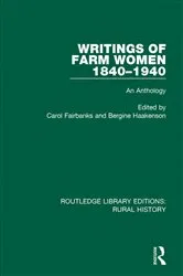 Book cover of Writings of Farm Women, 1840-1940 by Carol Fairbanks
