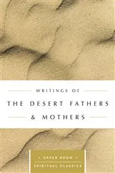 Book cover of Writings of the Desert Fathers & Mothers (Annotated) by Keith Beasley-Topliffe