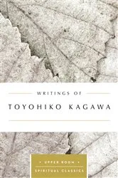 Book cover of Writings of Toyohiko Kagawa (Annotated) by Keith Beasley-Topliffe