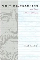 Book cover of Writing/Teaching by Paul J. Kameen