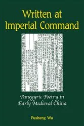 Book cover of Written at Imperial Command by Fusheng Wu