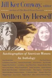 Book cover of Written by Herself: Volume I by Jill Ker Conway
