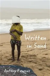 Book cover of Written in Sand by Antony Fawcus