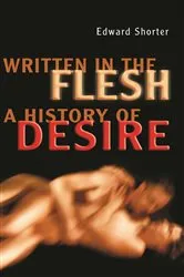 Book cover of Written in the Flesh by Edward Shorter