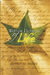 Book cover of Written Pictures of Life by Jeffrey M. Russo