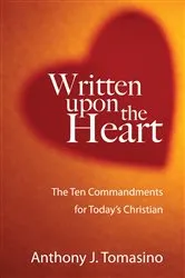 Book cover of Written upon the Heart by Anthony J. Tomasino