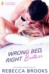 Book cover of Wrong Bed, Right Brother by Rebecca Brooks