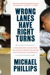 Book cover of Wrong Lanes Have Right Turns by Michael Phillips
