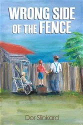Book cover of Wrong Side of the Fence by Dor Slinkard