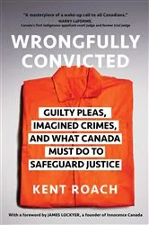 Book cover of Wrongfully Convicted (Updated and Expanded Edition) by Kent Roach