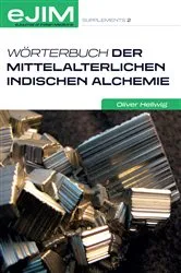 Book cover of Wörterbuch der mittelalterlichen indischen Alchemie by Oliver Hellwig