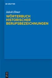 Book cover of Wörterbuch historischer Berufsbezeichnungen by Jakob Ebner