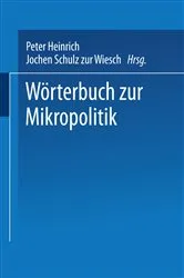 Book cover of Wörterbuch zur Mikropolitik by Peter Heinrich