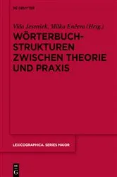 Book cover of Wörterbuchstrukturen zwischen Theorie und Praxis by Vida Jesenšek
