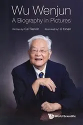 Book cover of Wu Wenjun: A Biography In Pictures by Tianxin Cai